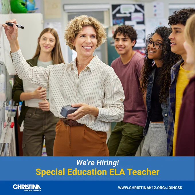 A female teacher is writing on a whiteboard with five students surrounding her, engaging in conversation. Bottom blue banner 'We're Hiring!' Special Education ELA Teacher. Christina School District logo bottom left. WWW.CHRISTINAK12.ORG/JOINCSD.