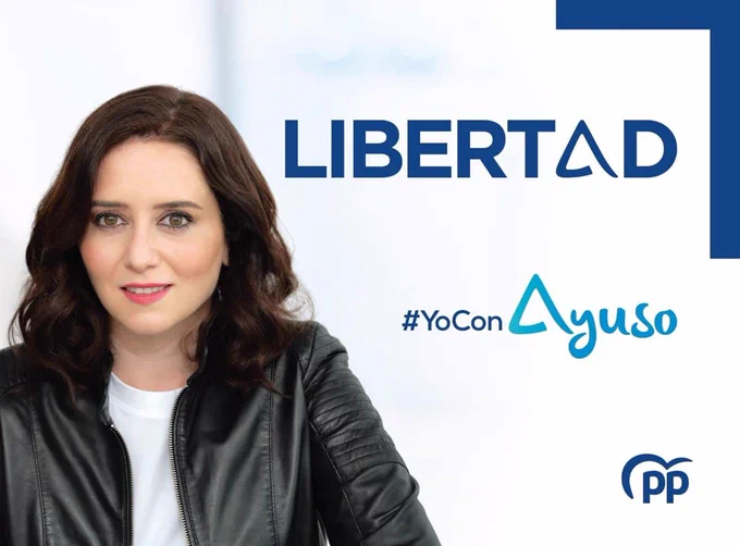 Foto de Ayuso con el lema de campaña "libertad", de hace unos años. 