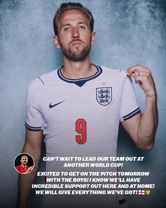 A message posted on Instagram by England captain Harry Kane:

Can’t wait to lead our team out at another World Cup! Excited to get on the pitch tomorrow with the boys! I know we’ll have incredible support out here and at home! We will give everything we’ve got! 🏴󠁧󠁢󠁥󠁮󠁧󠁿🦁