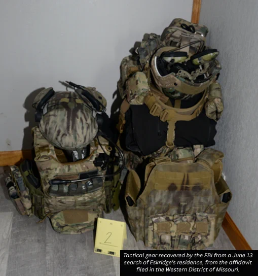 Tactical gear recovered by the FBI from a June 13 search of Eskridge’s residence, from the affidavit filed in the Western District of Missouri.