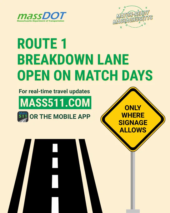 MassDOT informs Route 1 shoulder opens during match days, use Mass511.com or app for updates, only where signs allow.