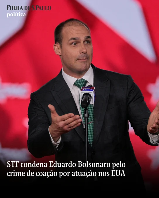 foto colorida mostra o ex-deputado brasileiro Eduardo Bolsonaro em evento no Texas. Abaixo, o texto: "STF condena Eduardo Bolsonaro pelo crime de coação por atuação nos EUA"