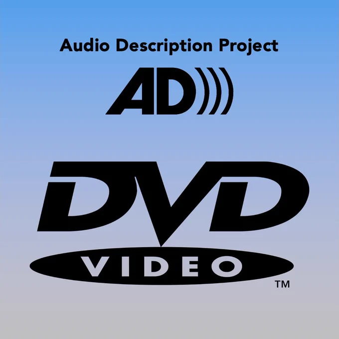 Graphic of DVD logo in black on a blue and grey gradient background. The Audio Description Project logo is above and the text "Audio Description Project" appears at the bottom. The Audio Description Project logo has the letters AD in black, followed by three closed parentheses to symbolize sound waves. 
