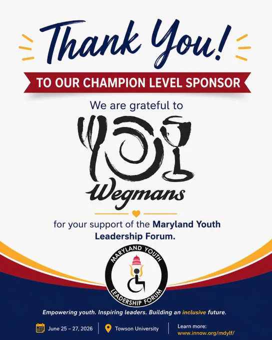 Graphic thanking Wegmans for serving as a Champion Level Sponsor of the Maryland Youth Leadership Forum. The graphic features the Wegmans logo, the MDYLF logo, and the message: “Thank You to Our Champion Level Sponsor.” Event details at the bottom note MDYLF will take place June 25–27, 2026, at Towson University, with a link to learn more. 