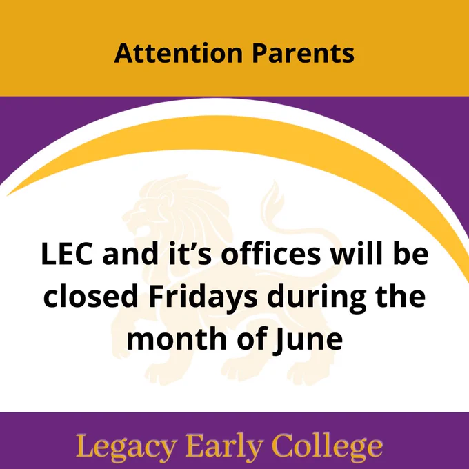 visual reminding parents that we will be closed on Fridays during the month of June