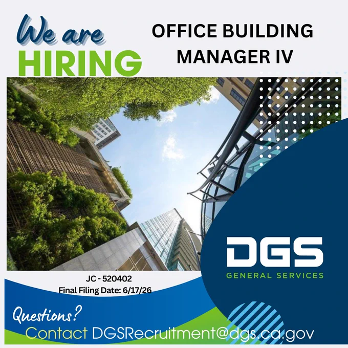 Graphic reads: "We are hiring Office Building Manager IV JC-520402 Final Filing Date 6/17/26 Questions? Contact DGSRecruitment@dgs.ca.gov for more information." A photo of a skyline and office buildings is in the middle. The DGS logo is in the bottom right