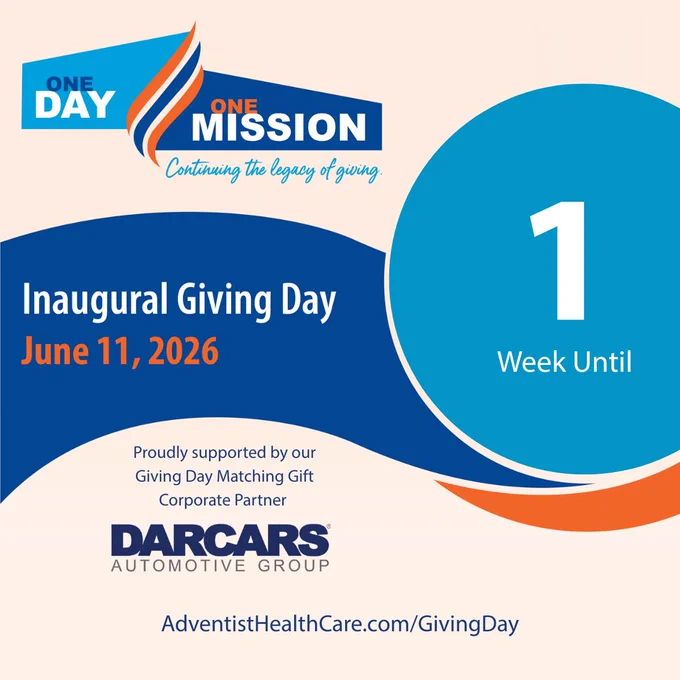 Inaugural Giving Day promotional image with the text "One Day One Mission, Continuing the legacy of giving." The event is scheduled for June 11, 2026. Supported by DARCARS Automotive Group. Website: AdventistHealthCare.com/GivingDay. A "1 Week Until" countdown is featured.