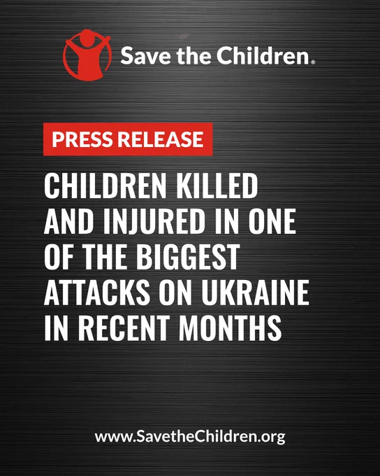 Save the Children 'PRESS RELEASE' banner, with the Save the Children logo at the top and the website 'SavetheChildren.org' at the bottom. Text reads: "Children Killed and Injured in One of the Biggest Attacks on Ukraine in Recent Months"