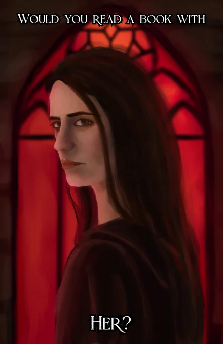 A dark-haired woman is silhouetted against an arched cathedral window stained blood red. She meets her observer's gaze calmly, her expression detached and closed off. Her sharp-featured face is somewhat gaunt, her eyes skeptical. Her long dark hair is loose and flows down her back. she's wearing a dark cloak.

The text over the picture reads, would you read a book with her?