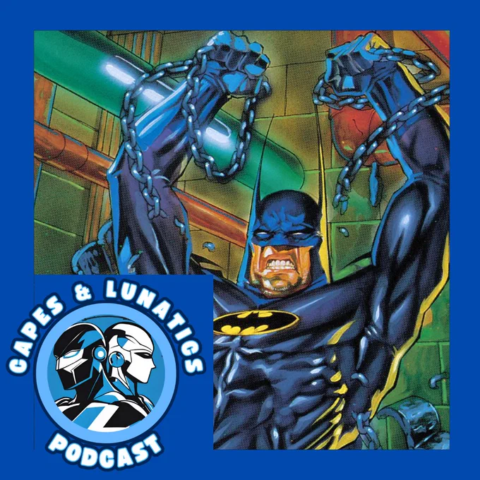 Batman: Shadow of the Bat - The Last Arkham
Capes & Lunatics Podcast Episode #473