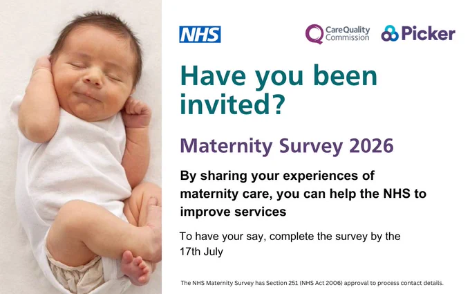 A photo of a baby. The accompanying text reads: We are listening because we care. Maternity survey 2026. Hearing your feedback is really important to help the NHS improve maternity services.