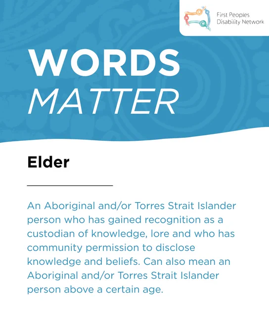 A clean graphic tile with a blue background at the top, featuring subtle Aboriginal artwork patterns. Large white text reads “Words Matter.” The First Peoples Disability Network logo appears in the top right corner inside a white rounded rectangle. Below, a white section contains the bold heading “Elder,” followed by a short horizontal line. Smaller blue text defines what being an Elder means.