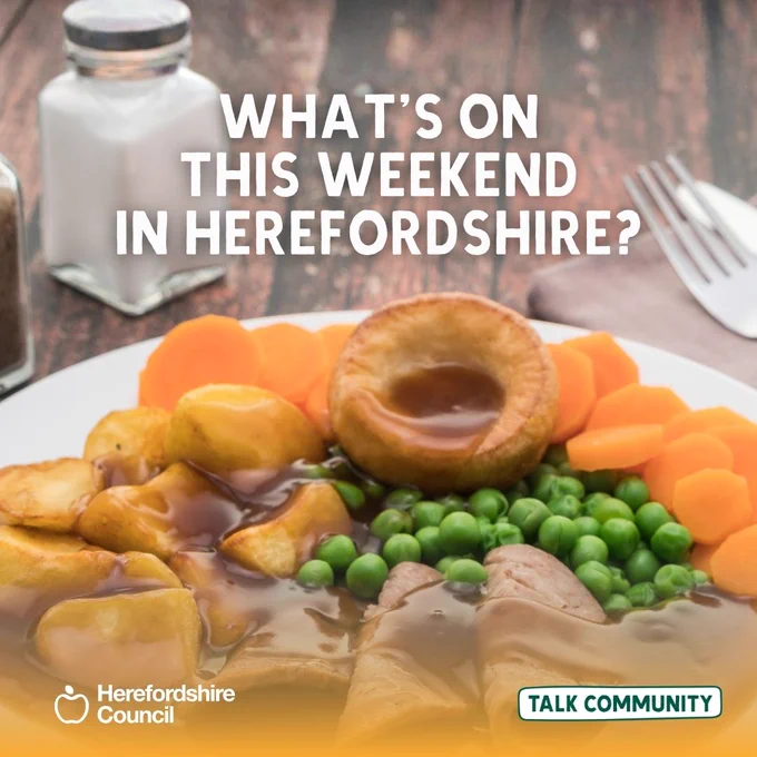 Sunday roast dinner with text asking 'What's on this weekend in Herefordshire?'