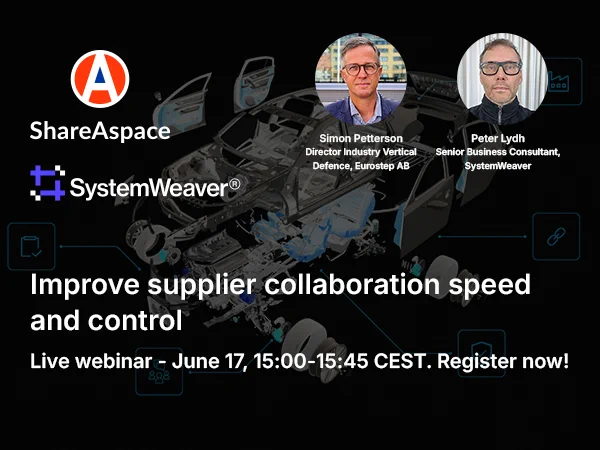 What happens when RFQs, specifications and supplier responses are managed across different teams, systems and communication channels?

Information is hard to trust.
Supplier input is hard to compare.
Changes are hard to track.
Compliance coverage takes time to prove.
And decisions are slower, less precise and more dependent on manual coordination!
Sign up to discover how your organisation can prevent these issues by replacing document-heavy processes with a more structured, data-driven approach.

You’ll learn how your team can reduce manual work, improve change visibility, support compliance readiness, make faster decisions with clear, consistent data, and more!

The session includes a practical, multi-supplier scenario demonstrating how ShareAspace by Eurostep and SystemWeaver by Systemite can help teams connect requirements, design information, supplier responses, and compliance feedback within a single, controlled RFQ workflow.