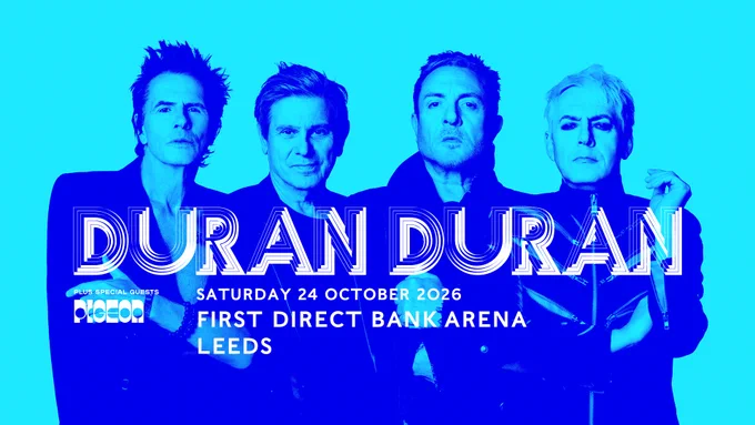 Concert poster for Duran Duran at First Direct Bank Arena in Leeds, featuring a blue background with band members and event details for Saturday, 24 October 2026.