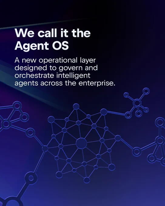 A graphic showing connected pathways. Introducing ‘Agent OS,’ described as an operational layer for governing and orchestrating intelligent agents across an enterprise, with a network-style illustration.