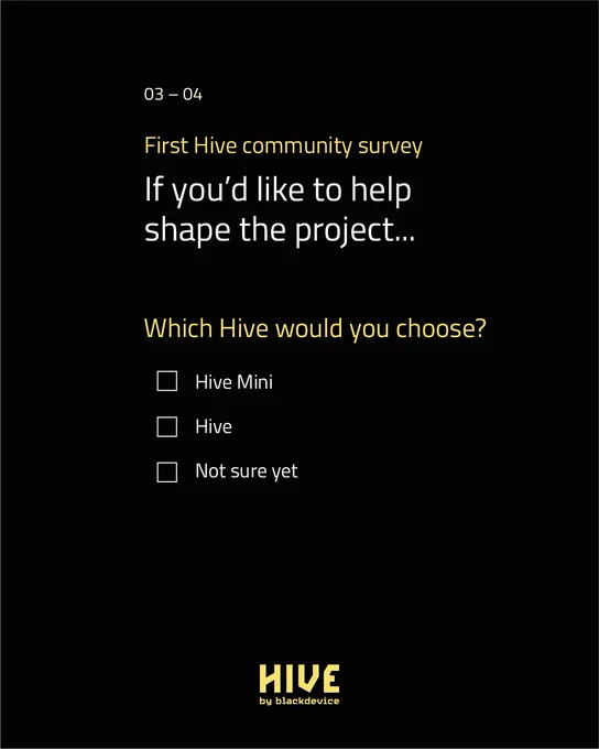 First Hive community survey. If you'd like to help shape the project...