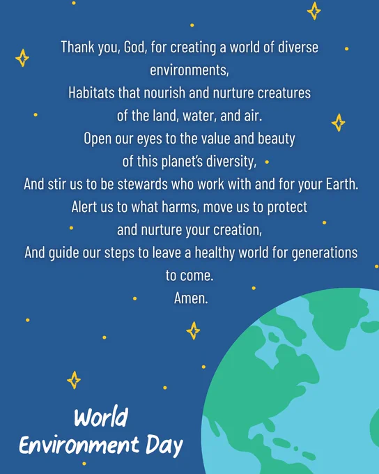 Text that reads:

'Thank you, God, for creating a world of diverse environments,
Habitats that nourish and nurture creatures of the land, water, and air.
Open our eyes to the value and beauty of this planet’s diversity,
And stir us to be stewards who work with and for your Earth.
Alert us to what harms, move us to protect and nurture your creation,
And guide our steps to leave a healthy world for generations to come.
Amen.'