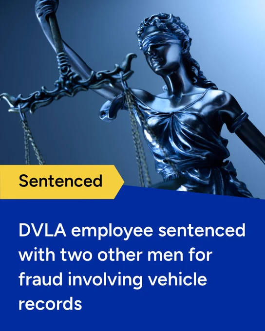 Sentenced DVLA employee sentenced with two other men for fraud involving vehicle records