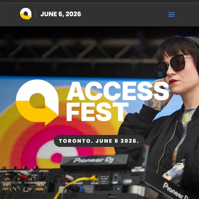 Colorful visual shows a partial of woman Dj with headphones. Title reads: Access FirstToronto June 6, 2026