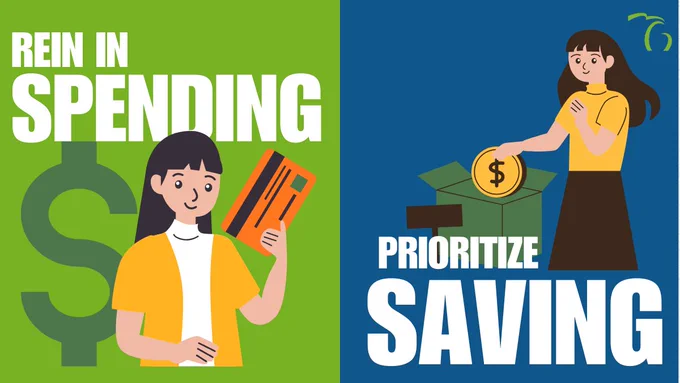 Woman spending money and saving money with message that reads, “Rein in spending, prioritize saving.”