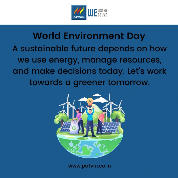World Environment Day social media creative by Patvin featuring a sustainability message with solar panels, wind turbines, recycling elements, and people promoting clean energy and environmental conservation.