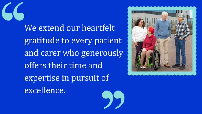 A quote saying "We extend our heartfelt gratitude to every patient and carer who generously offers their time and expertise in pursuit of excellence" with a photo of a group of people standing outside.
