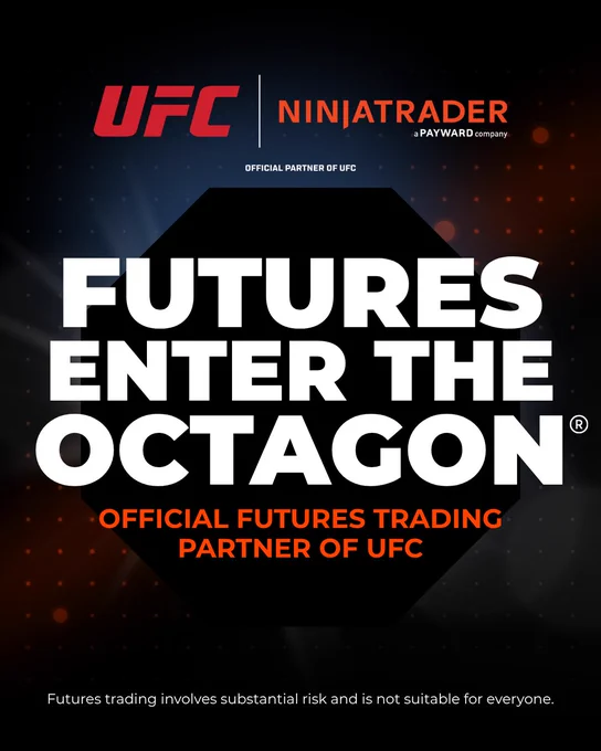 Promotional poster featuring UFC and NinjaTrader logos. The text reads, "Futures Enter The Octagon. Official Futures Trading Partner of UFC." A disclaimer below notes, "Futures trading involves substantial risk and is not suitable for everyone." The background has a dark theme with subtle dot patterns.