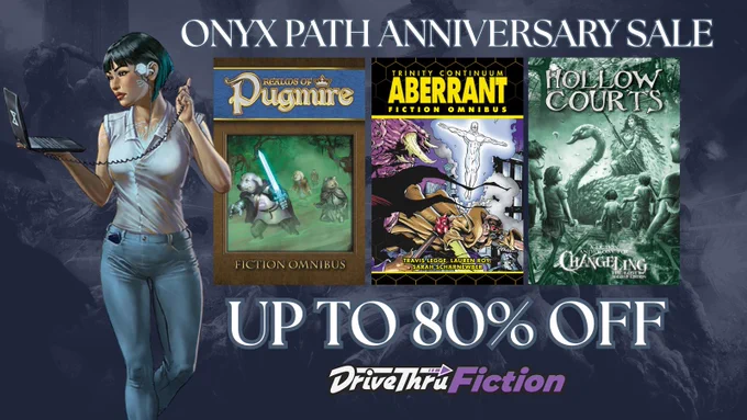 The Onyx Path Anniversary Sale is on now at DriveThruFiction.com