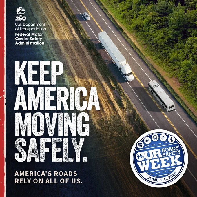 Graphic of large truck, bus, and passenger vehicle parked with text “Keep America Moving Safely. America’s Roads Rely on All of Us” overlaid.