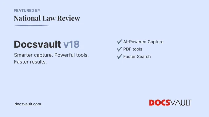 Minimal Docsvault Version 18 graphic highlighting National Law Review coverage and key capabilities including AI-powered capture, PDF tools, and faster search.
