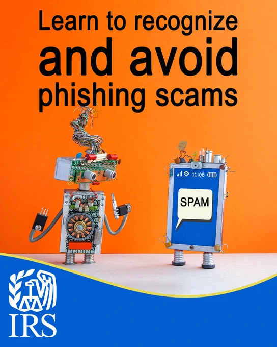 A robot looking at a cellphone screen showing a text message with the word 'SPAM'. Text: Learn to recognize and avoid phishing scams. IRS logo.