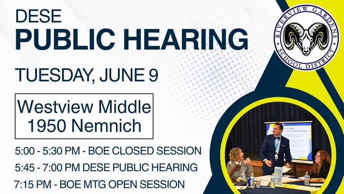 DESE Public Hearing and BOE Meeting Tuesday, June 9 at Westview MS, 1950 Nemnich Road. BOE Meeting begins at 6:30 pm and DESE Public Hearing begins at 7:15 pm. 
