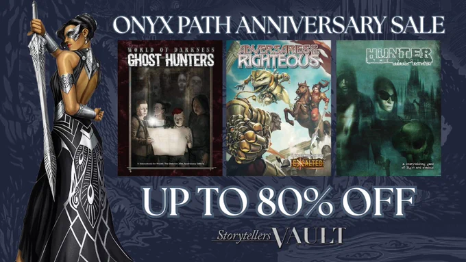 The Onyx Path Anniversary Sale is on now at StorytellersVault.com