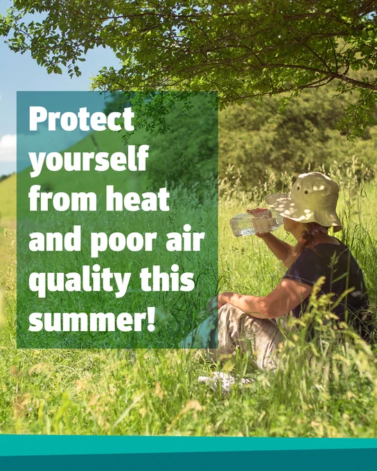 Woman under a tree for shade, wearing a hat, drinking water with the wording “Protect yourself from heat and poor air quality this summer”