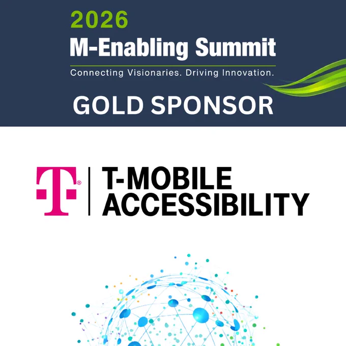A dark blue and white backdrop with decorative green swoosh and interconnected, multi-colored globe behind text, 2026 M-Enabling Summit. Connecting Visionaries. Driving Innovation. Gold Sponsor. T-Mobile Accessibility.