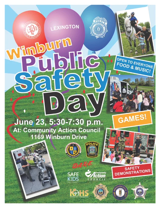 Flyer reads, "Winburn Public Safety Day. June 23. 5:30-7:30 p.m. At Community Action Council, 1169 Winburn Drive. Open to everyone! Food and music, games, safety demonstrations." Pictures of a child petting a horse with a mounted police officer, children gathered around the Cop-sickle van getting popsicles, a firefighter in safety gear talking to children, and a police officer operating a remote bomb detector. Logos for various public safety offices.