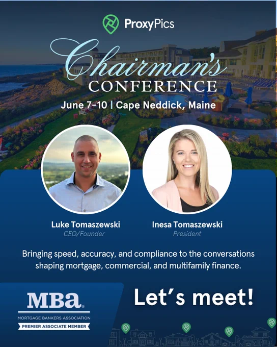 ProxyPics announces attendance at the MBA Chairman's Conference 2026 in Cape Neddick, Maine. Featured are CEO and Founder Luke Tomaszewski and President Inesa Tomaszewski, highlighting discussions around mortgage banking, commercial real estate, multifamily finance, property data intelligence, valuation modernization, compliance, and operational efficiency.