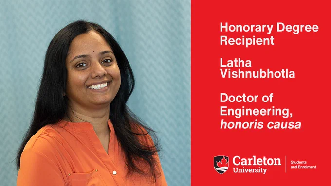 A photo of Latha Vishnubhotla is on the left. On the right white text on a red background reads Honorary Degree Recipient. Latha Vishnubhotla. Doctor of Engineering, honoris causa. The Carleton University Students and Enrolment logo is in the bottom right.