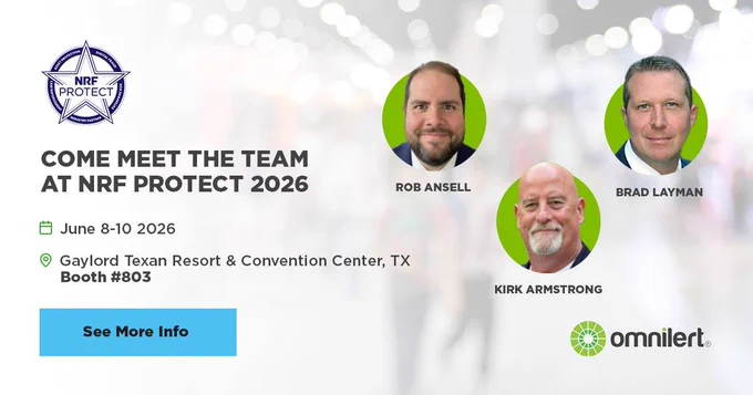 A graphic. On the left is information about the conference: At the top left corner is the NRF PROTECT logo. Below that is Black all-capitals text "COME MEET THE TEAM AT NRF PROTECT 2026". Below that is the date (June 8-10 2026) and the location ("LVCC, Las Vegas" and "Booth #803"). A non-clickable blue button with the text "See More Info" is on the bottom left. To the right, there are headshots of the two attending team members, Rob, Kirk, and Brad. Below their headshots is the Omnilert logo in the lower right corner.