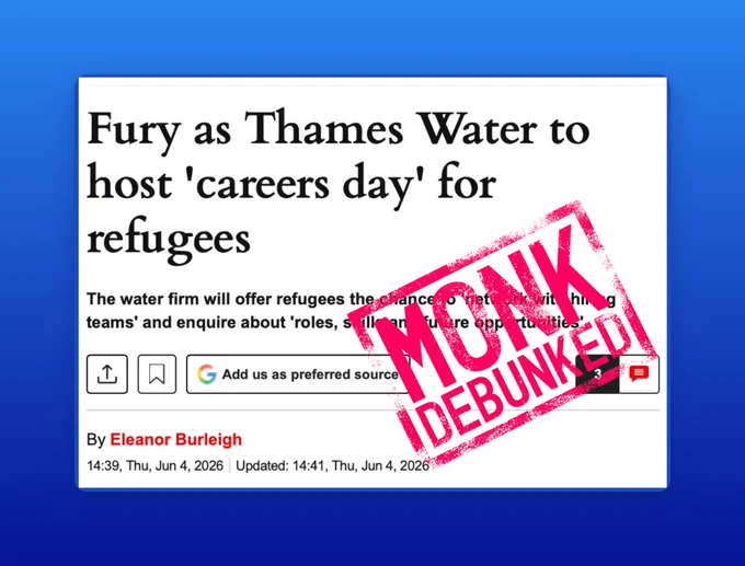Express headline:
Fury as Thames Water to host Careers Day for Refugees
Headline has a Monk Debunked stamp across the front. 