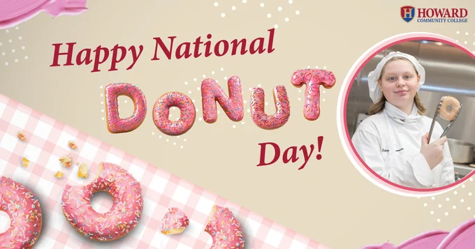 Celebrate National Donut Day with HCC's Baking and Pastry Arts Program! 