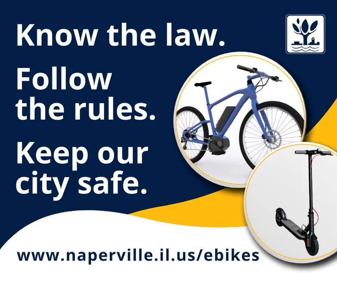 Blue electric bike and black electric scooter shown with a message urging to know the law, follow rules, and keep the city safe in Naperville.