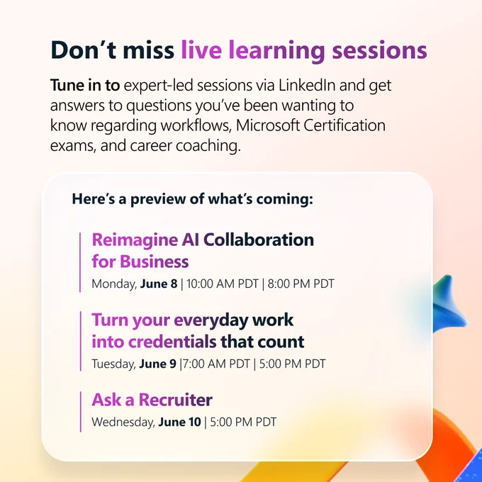 Graphic with a light background and colorful geometric accents. Text promotes expert-led live learning sessions on LinkedIn, listing upcoming topics: ‘Reimagine AI Collaboration for Business,’ ‘Turn your everyday work into credentials that count,’ and ‘Ask a Recruiter,’ with corresponding dates and times.