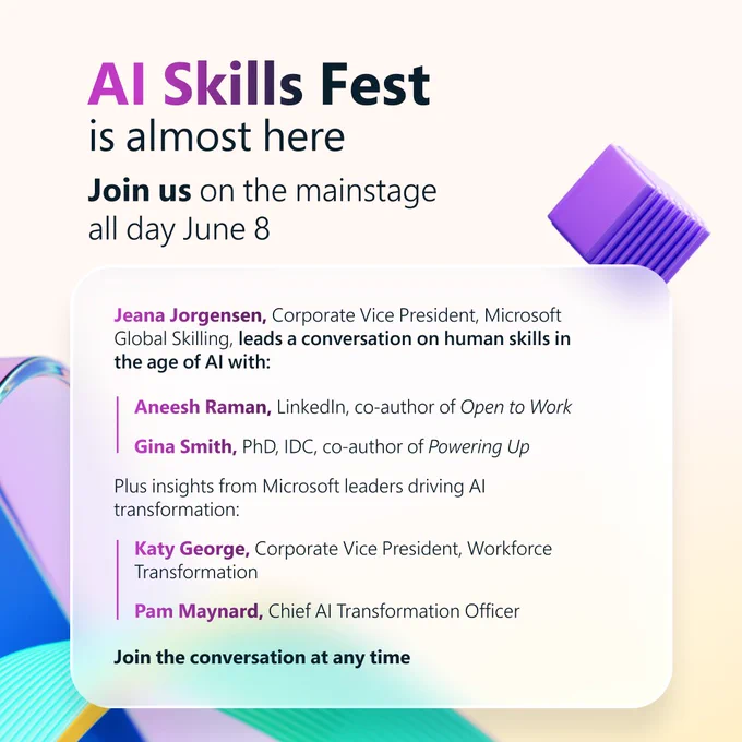 Colorful banner introducing AI Skills Fest, scheduled for June 8–12. The design features abstract shapes in blue, purple, orange, and green. Text highlights the event lineup, including keynote speakers Jeana Jorgensen, Aneesh Raman, Gina Smith, Katy George, and Pam Maynard. A button reads ‘Here’s what’s on the agenda.’
