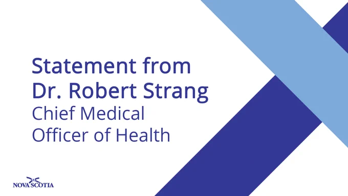 Graphic with the words Statement from Dr. Robert Strang Chief Medical Officer of Health and Province of Nova Scotia logo