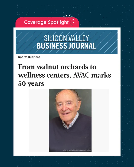 MSR Communications coverage spotlight. Silicon Valley Business Journal. Sports Business. From walnut orchards to wellness centers, AVAC marks 50 years