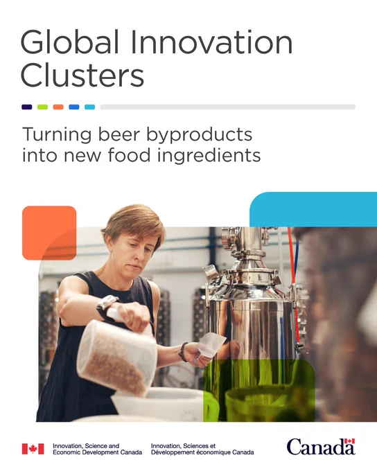 A person in a brewing facility pouring grain from a plastic container. 
Text: Global Innovation Clusters. Turning beer by-products into new food ingredients.