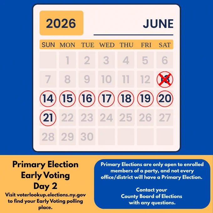 June 2026 calendar with the 13th through the 21st circled in red. The 13th is crossed out with an X. Text that states "Primary Election Early Voting Day 2. Visit voterlookup.elections.ny.gov to find your Early Voting polling place. Primary Elections are only open to enrolled members of a party, and not every office/district will have a Primary Election. Contact your County Board of Elections with any questions."