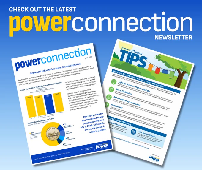 Promotional graphic for the June 2026 “Power Connection” newsletter. The headline reads “Check out the latest power connection newsletter” in large yellow and white text on a blue gradient background. Two angled preview pages are shown of the June newsletter: one is titled Important information about electricity rates; the other highlights “Summer Efficiency Tips” with illustrated icons. The Newfoundland Power logo appears on the bottom of the graphic.